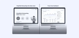 enterprise UX design showing progressive disclosure between new user and power user views